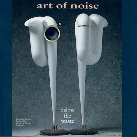 art of noise below the waist